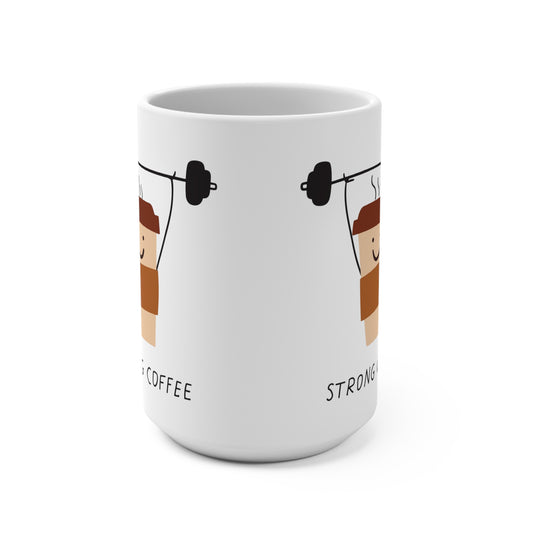 Strong Coffee Mug 15oz – Cute Coffee Cup Lifting Weights, Funny Morning Gift