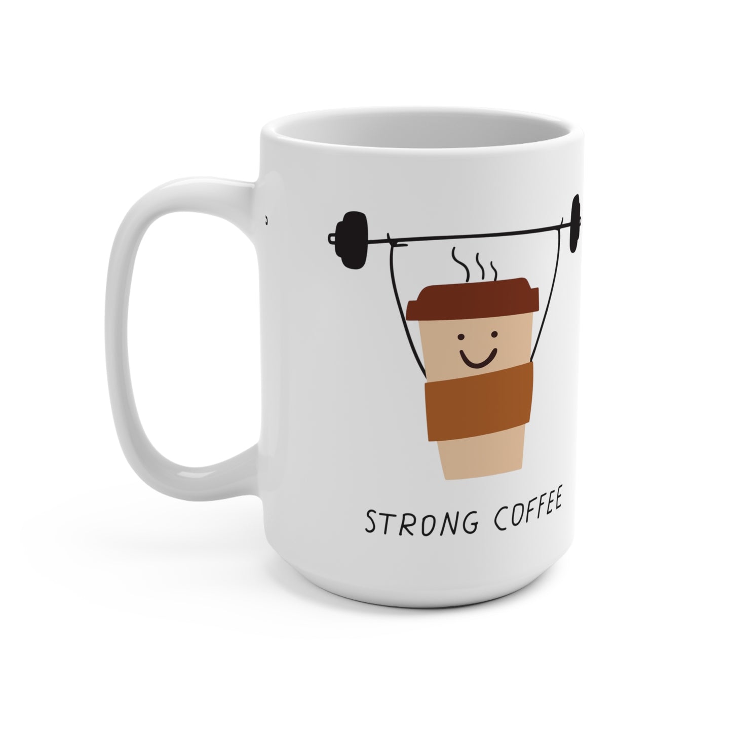 Strong Coffee Mug 15oz – Cute Coffee Cup Lifting Weights, Funny Morning Gift