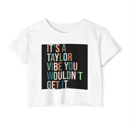 Women's Festival Crop Top - It's a Taylor Vibe, Boho Chic Top, Concert Ready Shirt, Summer Festival Wear, Music Lover Gift - MaisonThreadory