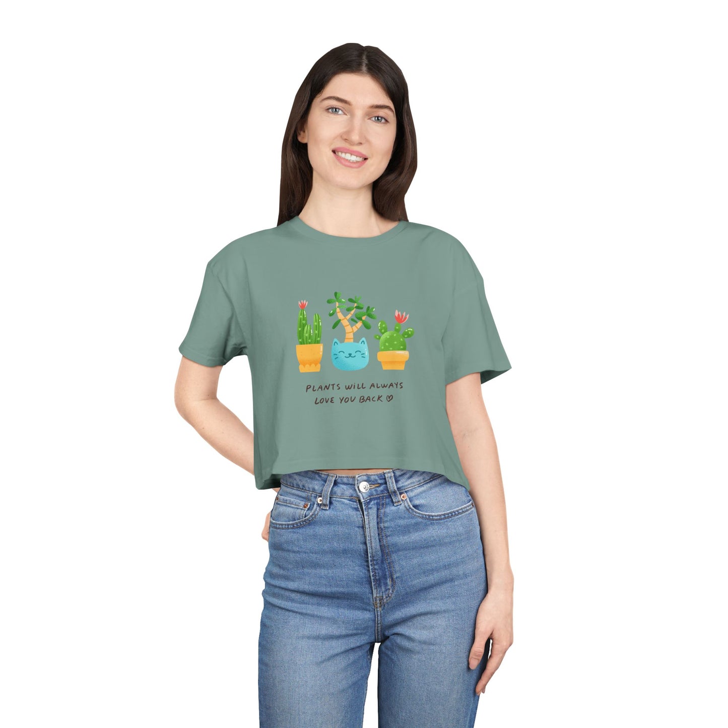 Plant Lover Crop Tee — "Plants Will Always Love You Back" Cute Potted Succulent Graphic
