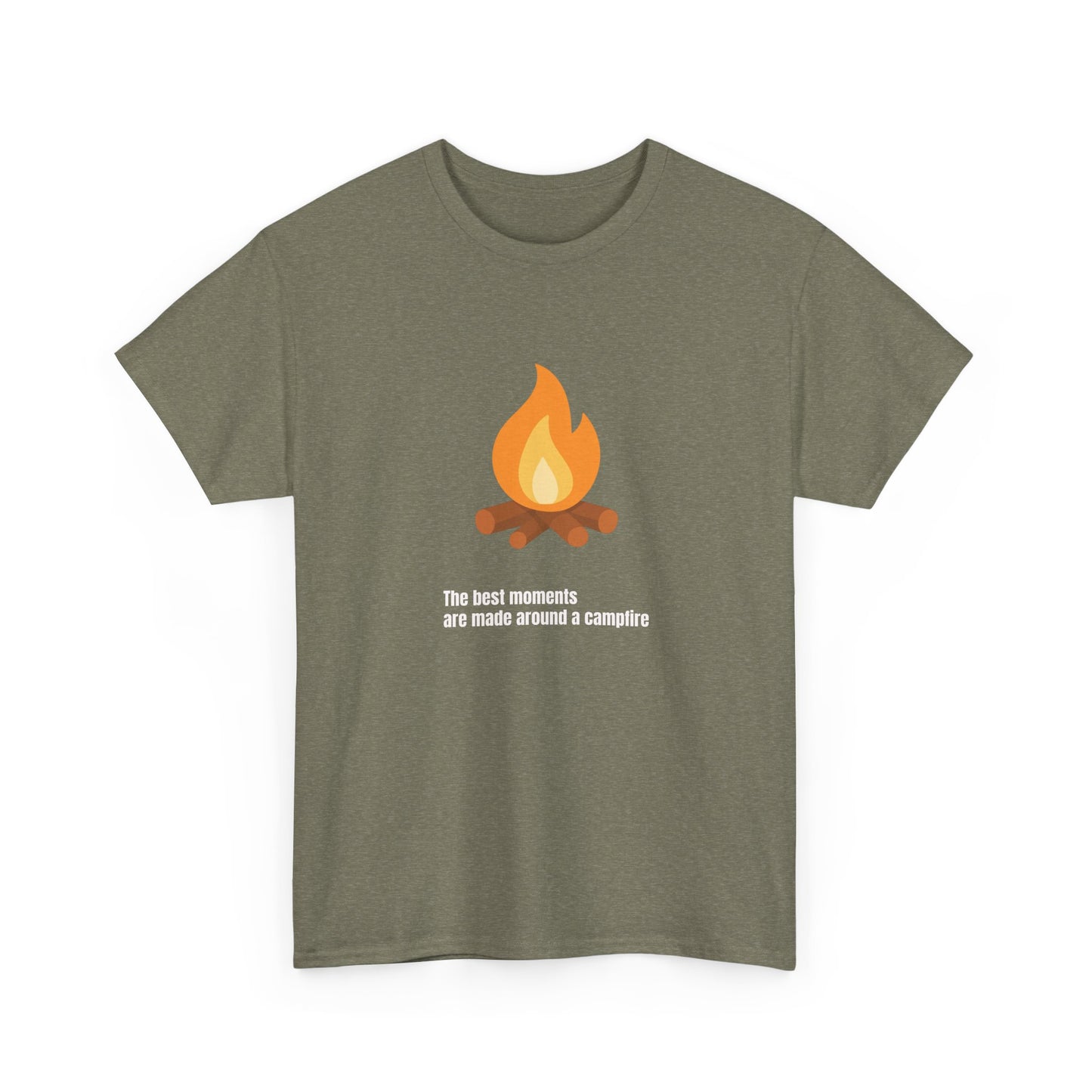 Campfire Tee — “The best moments are made around a campfire” Casual Camping T‑Shirt