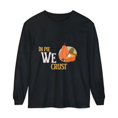Fall Kitchen Humor Long Sleeve T-Shirt, Thanksgiving Gift, Thanksgiving Sweater, Pie Lovers Shirt, Cozy Fall Apparel, Unisex Sweatshirt - MaisonThreadory