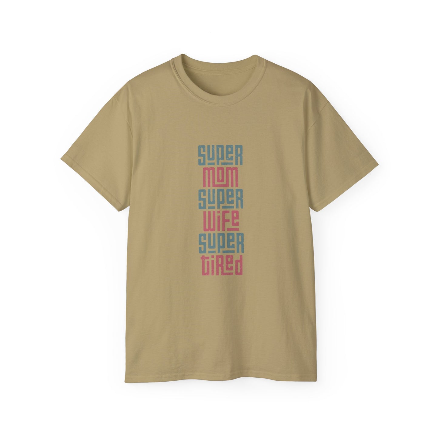 Super Mom Super Wife Super Tired Tee, Funny T-Shirt for Moms, Mother's Day Gift, Self-Care Shirt, Unisex Cotton Tee, Casual Wear - MaisonThreadory