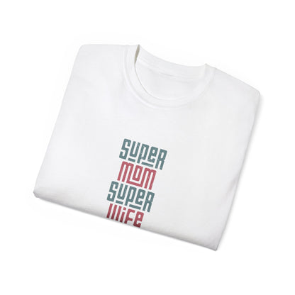 Super Mom Super Wife Super Tired Tee, Funny T-Shirt for Moms, Mother's Day Gift, Self-Care Shirt, Unisex Cotton Tee, Casual Wear - MaisonThreadory