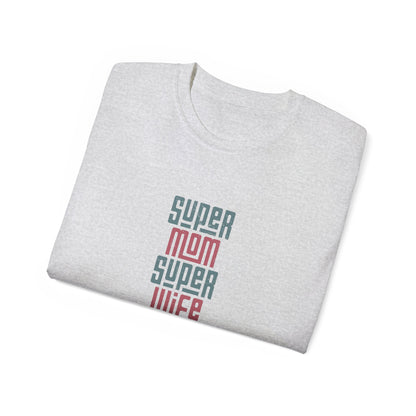 Super Mom Super Wife Super Tired Tee, Funny T-Shirt for Moms, Mother's Day Gift, Self-Care Shirt, Unisex Cotton Tee, Casual Wear - MaisonThreadory