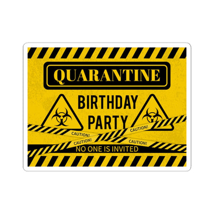 Quarantine Birthday Party Kiss-Cut Stickers, Unique Party Decor, Funny Gift for Friends, Quarantine Theme Stickers, Celebratory Accessories - MaisonThreadory
