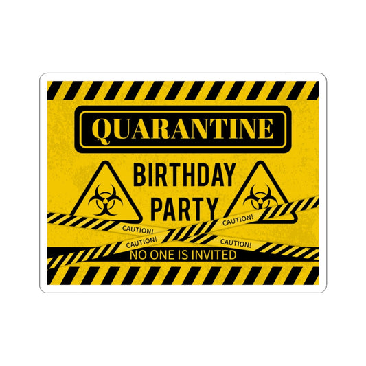 Quarantine Birthday Party Kiss-Cut Stickers, Unique Party Decor, Funny Gift for Friends, Quarantine Theme Stickers, Celebratory Accessories - MaisonThreadory