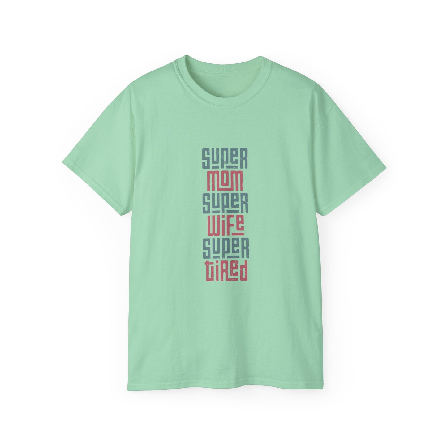 Super Mom Super Wife Super Tired Tee, Funny T-Shirt for Moms, Mother's Day Gift, Self-Care Shirt, Unisex Cotton Tee, Casual Wear - MaisonThreadory