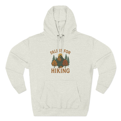 Cozy Hiking Hoodie - Fall Is For Hiking, Perfect Gift for Nature Lovers, Outdoor Apparel, Autumn Style, Unisex Sweatshirt