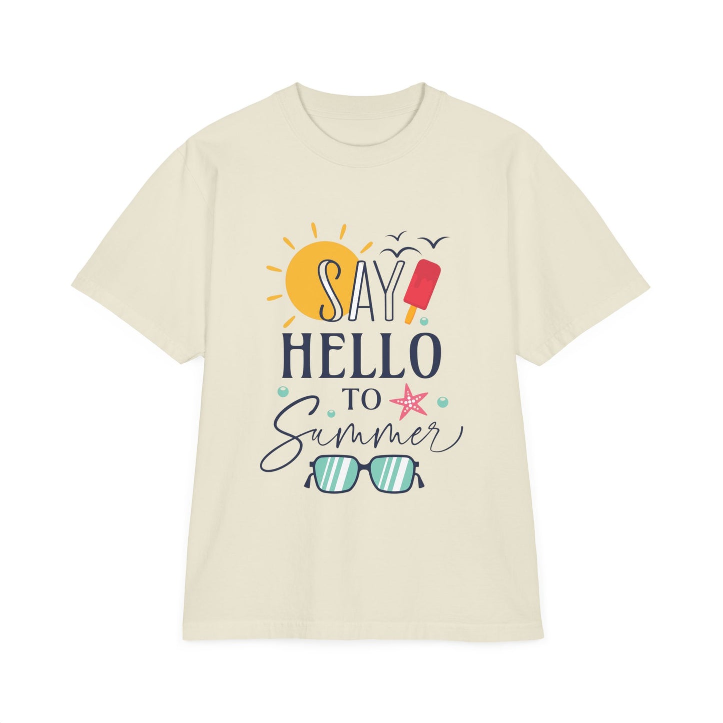 Say Hello to Summer T-Shirt