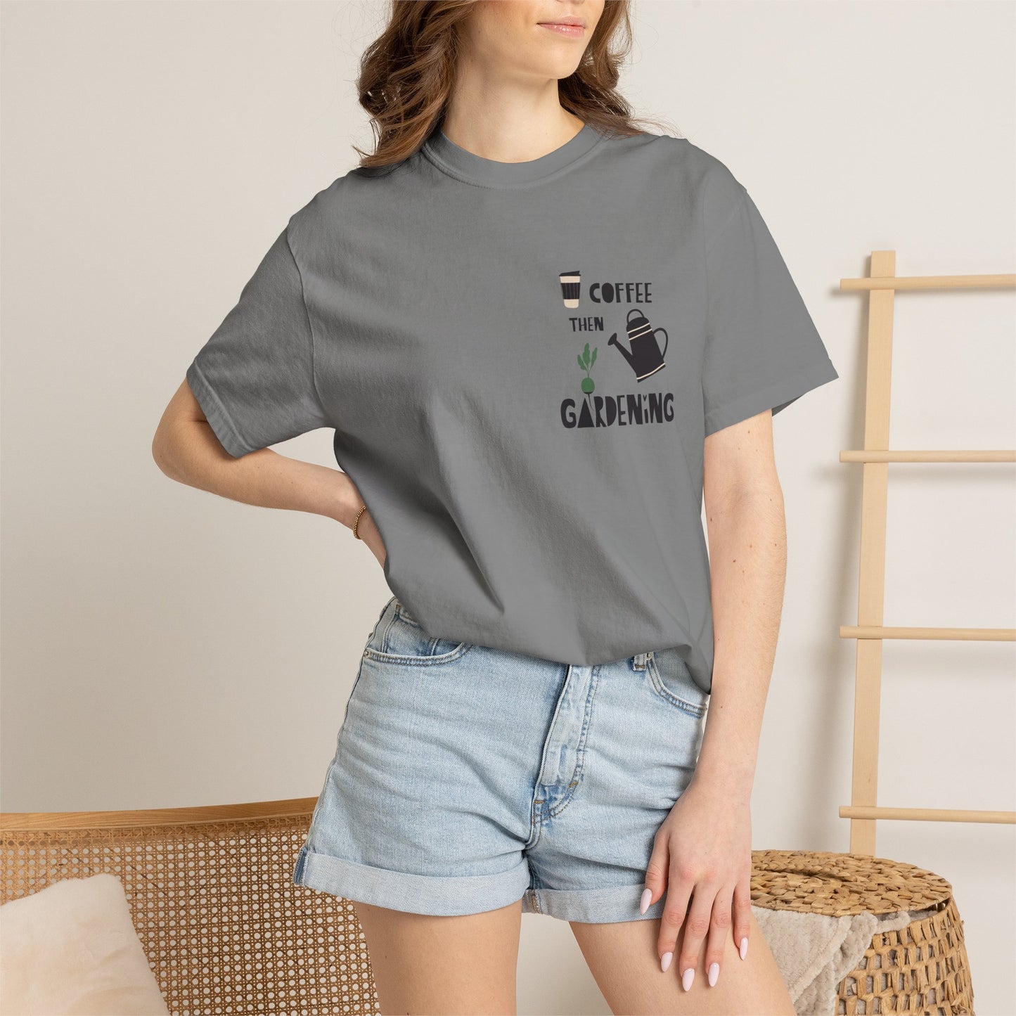 Coffee Then Gardening T-Shirt — Gardeners’ Casual Tee