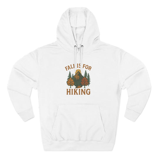 Cozy Hiking Hoodie - Fall Is For Hiking, Perfect Gift for Nature Lovers, Outdoor Apparel, Autumn Style, Unisex Sweatshirt