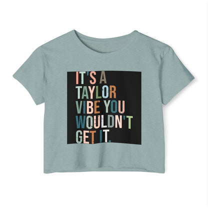 Women's Festival Crop Top - It's a Taylor Vibe, Boho Chic Top, Concert Ready Shirt, Summer Festival Wear, Music Lover Gift - MaisonThreadory