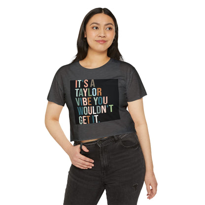 Women's Festival Crop Top - It's a Taylor Vibe, Boho Chic Top, Concert Ready Shirt, Summer Festival Wear, Music Lover Gift - MaisonThreadory