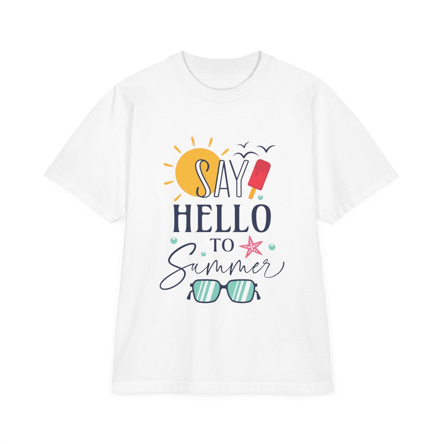 Say Hello to Summer T-Shirt