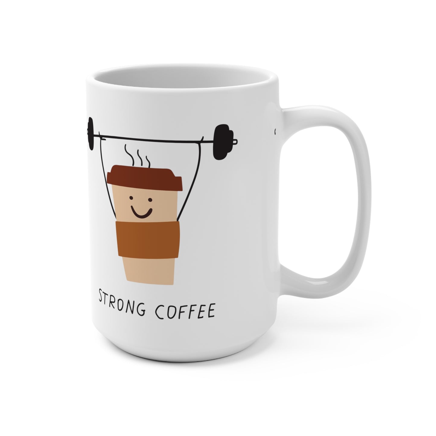 Strong Coffee Mug 15oz – Cute Coffee Cup Lifting Weights, Funny Morning Gift