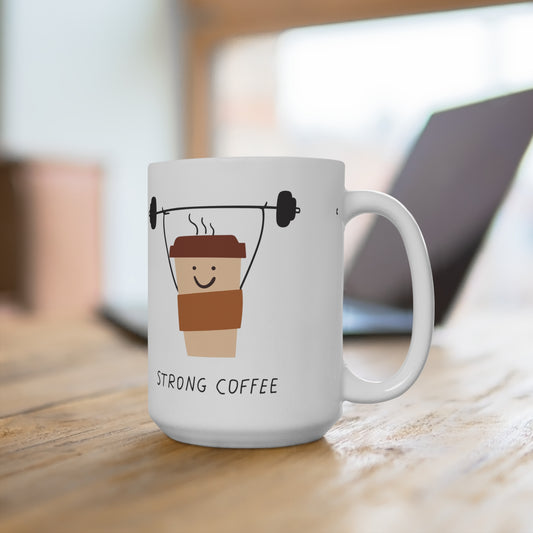 Strong Coffee Mug 15oz – Cute Coffee Cup Lifting Weights, Funny Morning Gift