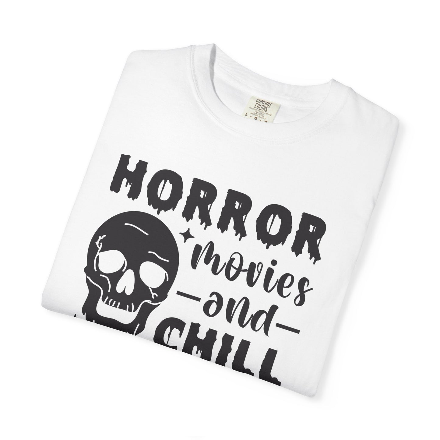 Horror Movies and Chill T-Shirt, Perfect for Halloween, Movie Nights, Gifts for Horror Fans, Unisex Graphic Tee, Soft Cotton Casual Wear