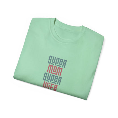 Super Mom Super Wife Super Tired Tee, Funny T-Shirt for Moms, Mother's Day Gift, Self-Care Shirt, Unisex Cotton Tee, Casual Wear - MaisonThreadory